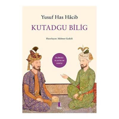  Kutadgu Bilig Şaşırtıcı Minyatürlerle Dolu Bilgeliğin Çağdaş Bir Çıkışı mı?